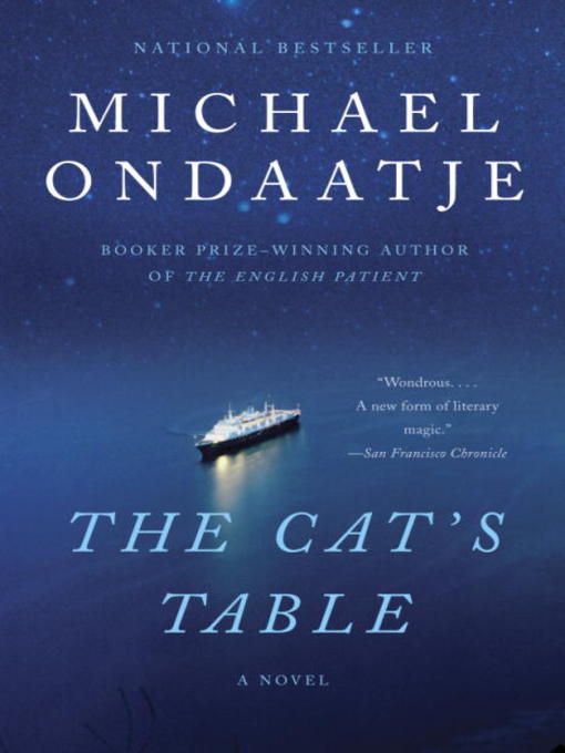 Title details for The Cat's Table by Michael Ondaatje - Wait list